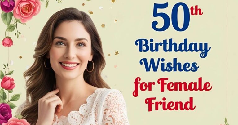 50th Birthday Wishes For Female Friend