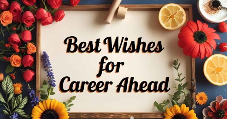 Best wishes for career ahead