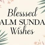 Blessed Palm Sunday Wishes