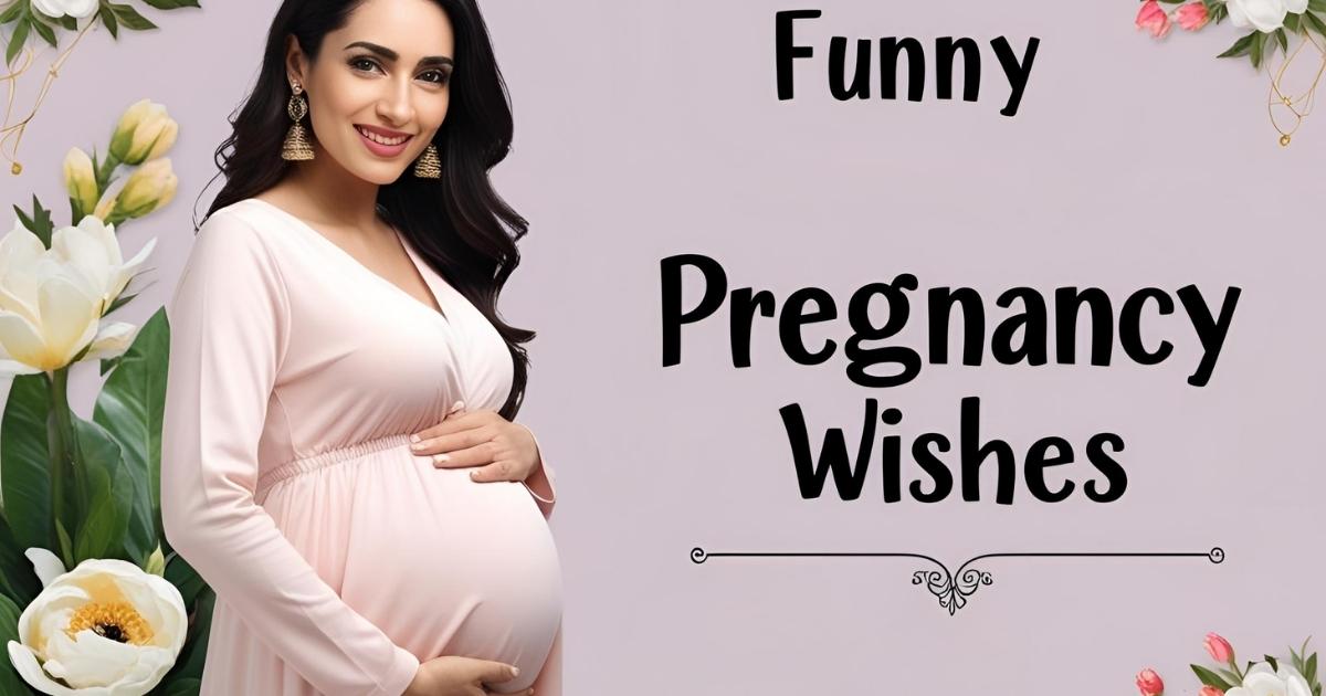 Funny Pregnancy Wishes