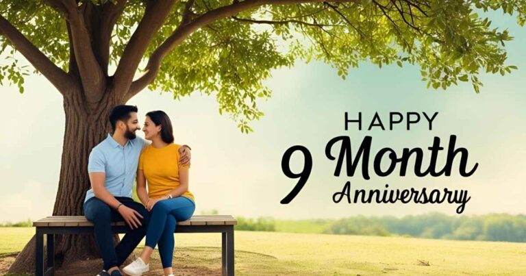Happy 9 Month Anniversary Wishes