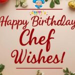 Happy Birthday Chef Wishes
