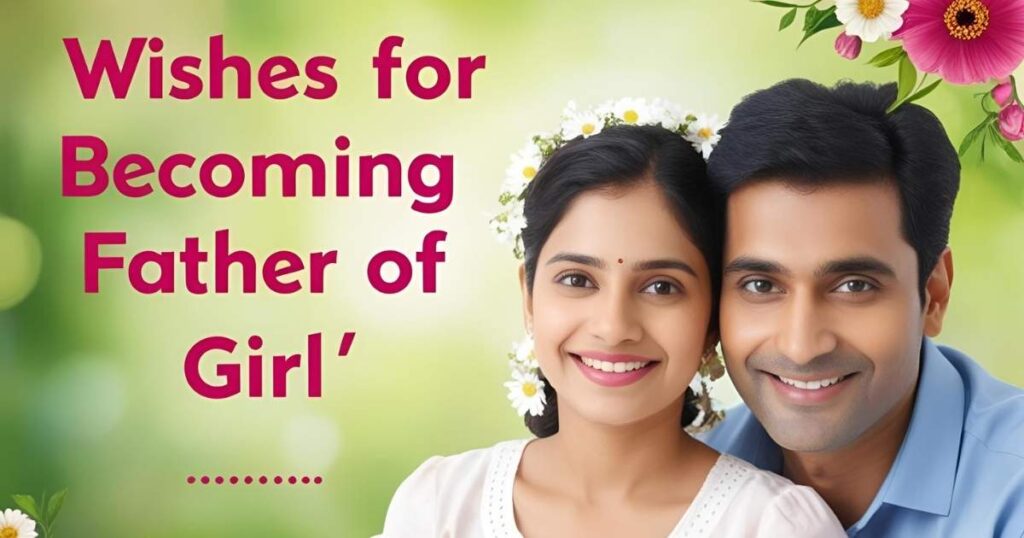 Wishes for becoming father of girl 